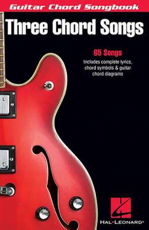 Three Chord Songs de Hal Leonard Corp