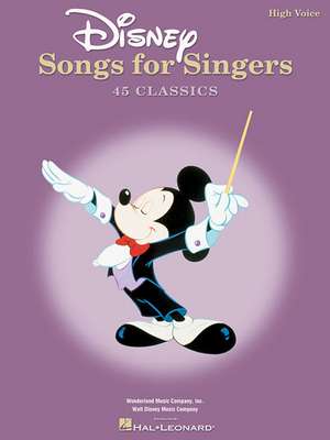 Disney Songs for Singers Edition: High Voice de Hal Leonard Corp