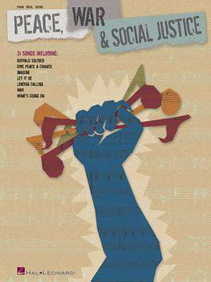 Peace, War & Social Justice de Hal Leonard Publishing Corporation