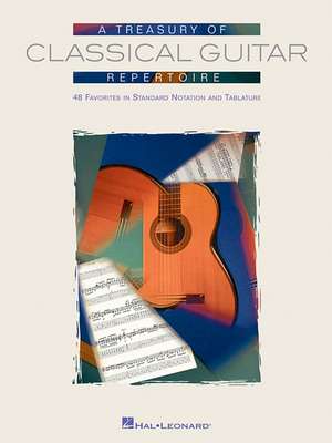 A Treasury of Classical Guitar Repertoire de Hal Leonard Publishing Corporation