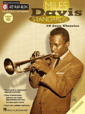 Miles Davis Standards: Jazz Play-Along Volume 49 [With CD (Audio)] de Miles Davis