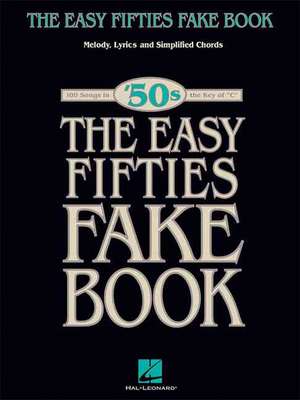 The Easy Fifties Fake Book de Hal Leonard Corp