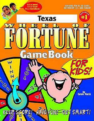 Texas Wheel of Fortune! de Carole Marsh