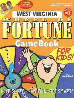 West Virginia Wheel of Fortune Game Book de Carole Marsh