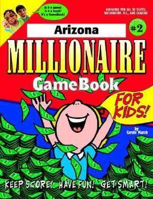 Arizona Millionaire de Carole Marsh