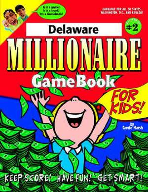 Delaware Millionaire de Carole Marsh