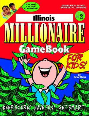 Illinois Millionaire de Carole Marsh