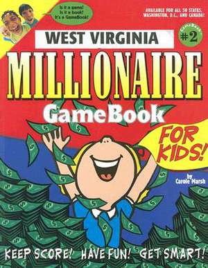 West Virginia Millionaire Game Book de Carole Marsh