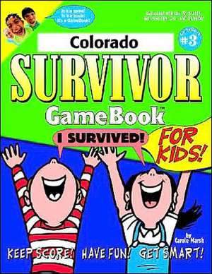 Colorado Survivor Gamebook de Carole Marsh