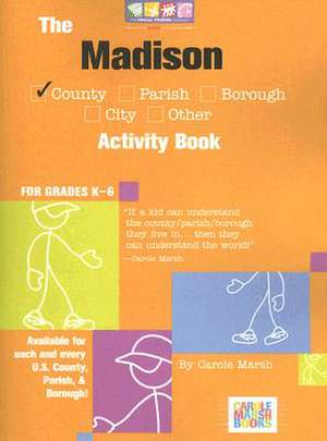 The Madison County Activity Book for Grades K-6 de Carole Marsh