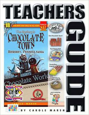 The Mystery in Chocolate Town: Hershey, Pennsylvania de Carole Marsh