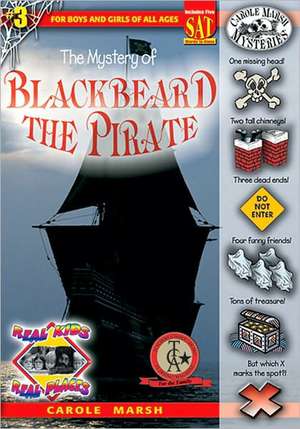 The Mystery of Blackbeard the Pirate de Carole Marsh