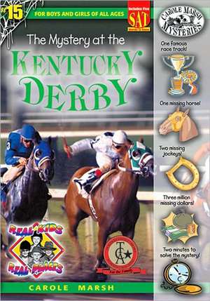 The Mystery at the Kentucky Derby de Carole Marsh