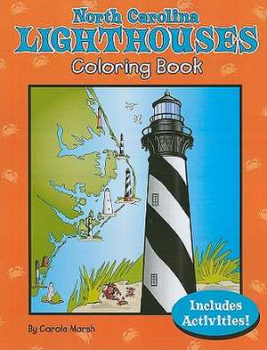 North Carolina Lighthouses Coloring Book de Carole Marsh