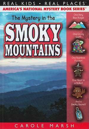 The Mystery in the Smoky Mountains de Carole Marsh