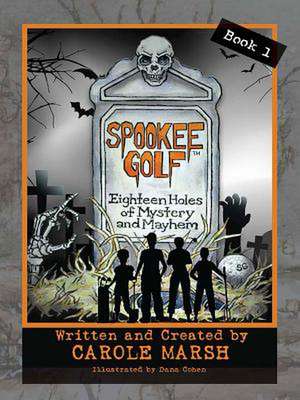 Spookee Golf: 18 Holes of Mystery & Mayhem de Carole Marsh