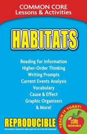 Habitats: Common Core Lessons & Activities de Carole Marsh