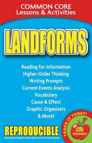 Landforms: Common Core Lessons & Activities de Carole Marsh