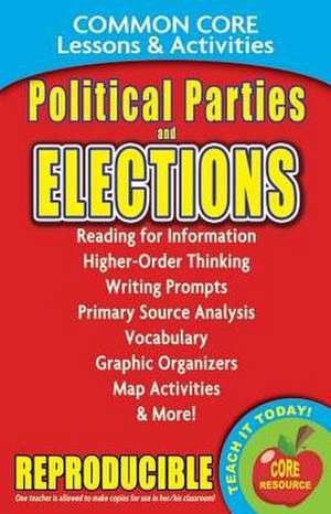 Political Parties & Elections - Common Core Lessons & Activities de Carole Marsh