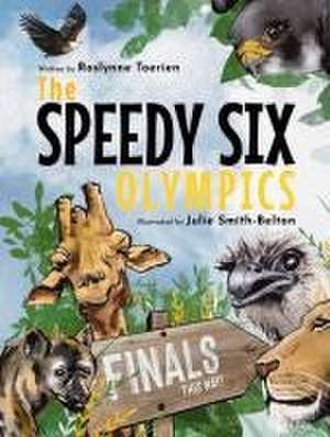 The Speedy Six Olympics de Roslynne Toerien