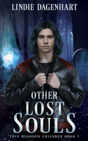 Other Lost Souls de Lindie Dagenhart