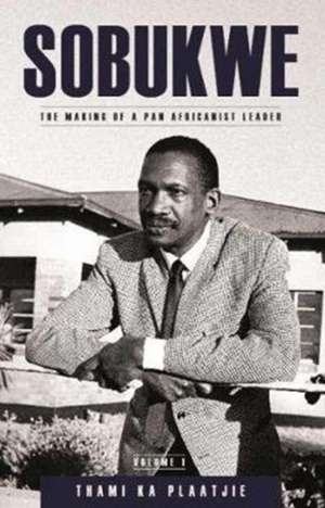 Sobukwe de Thami Ka Plaatjie