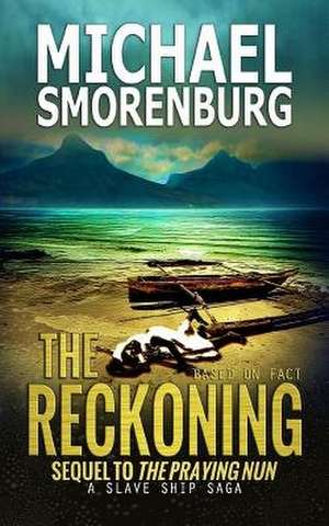 The Reckoning de Michael Smorenburg