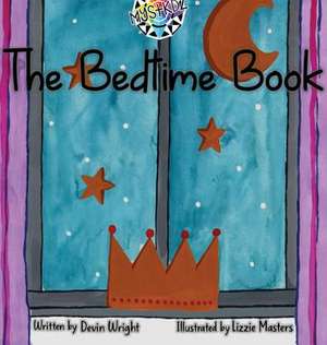 The Bedtime Book de Devin Wright