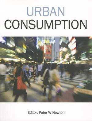 Urban Consumption de Peter W. Newton