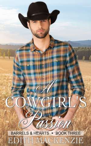 A Cowgirl's Passion de Edith MacKenzie