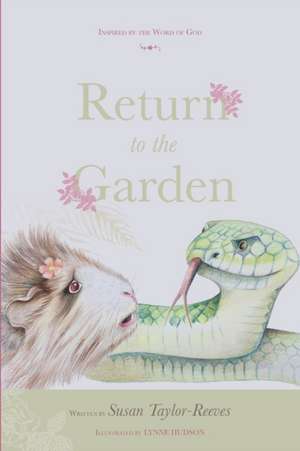 Return To The Garden de Susan Taylor-Reeves