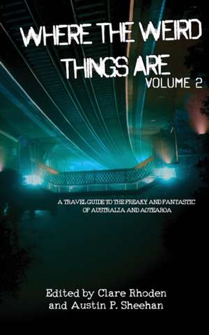 Where The Weird Things Are Volume 2 de Austin P. Sheehan