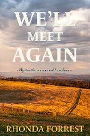 We'll Meet Again de Rhonda Forrest