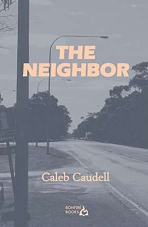 The Neighbor de Caleb Caudell