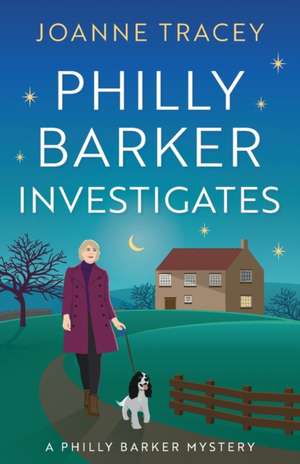 Philly Barker Investigates de Joanne Tracey