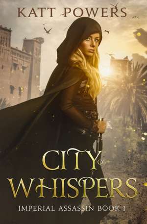 City of Whispers de Katt Powers