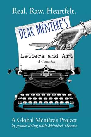 Dear Meniere's Letters and Art de Julieann Wallace