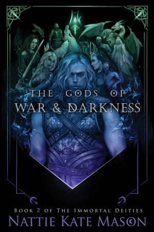 The Gods of War and Darkness de Nattie Kate Mason