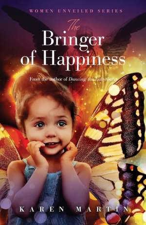 the Bringer of Happiness de Karen Martin