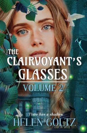 The Clairvoyant's Glasses Volume 2 de Helen Goltz