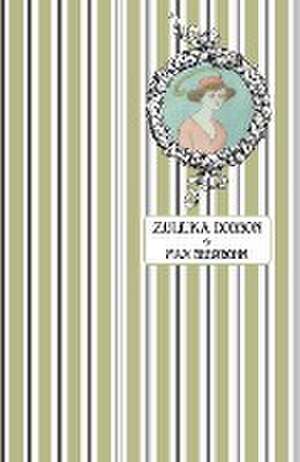 Zuleika Dobson de Max Beerbohm