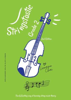Stringstastic Grade 2 de Lorraine Chai