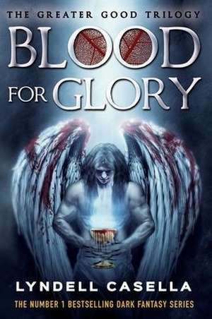 Blood For Glory de Lyndell Casella