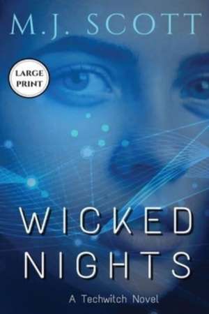 Wicked Nights Large Print Edition de M J Scott