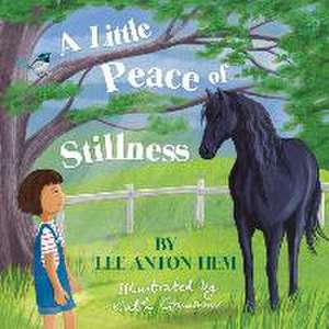 A Little Peace of Stillness de Anton-Hem