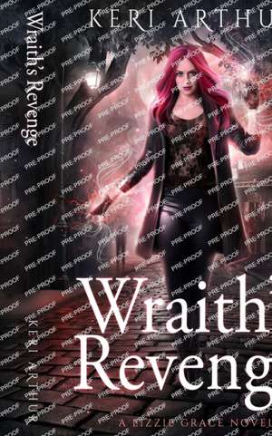 Wraith's Revenge de Keri Arthur