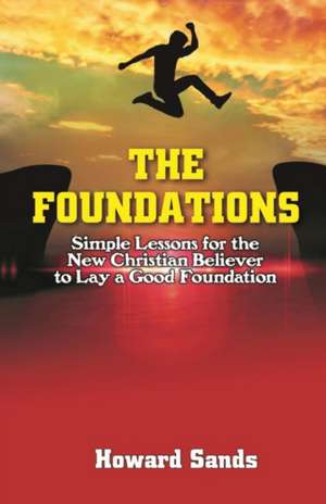 The Foundations de Howard Sands