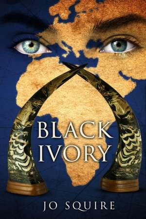 Black Ivory de Jo Squire