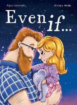 Even If ... de Alyce Grenville