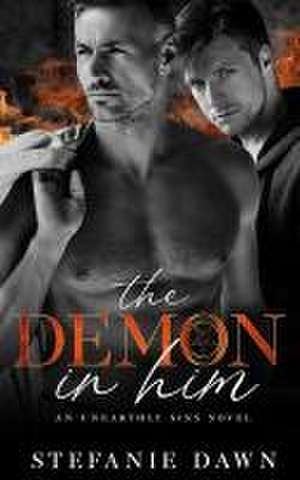 The Demon in Him de Stefanie Dawn